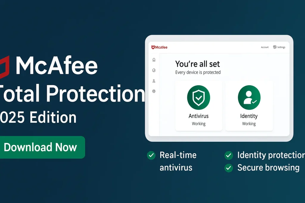 Download McAfee Total Protection 2025 for Windows – Free & Secure